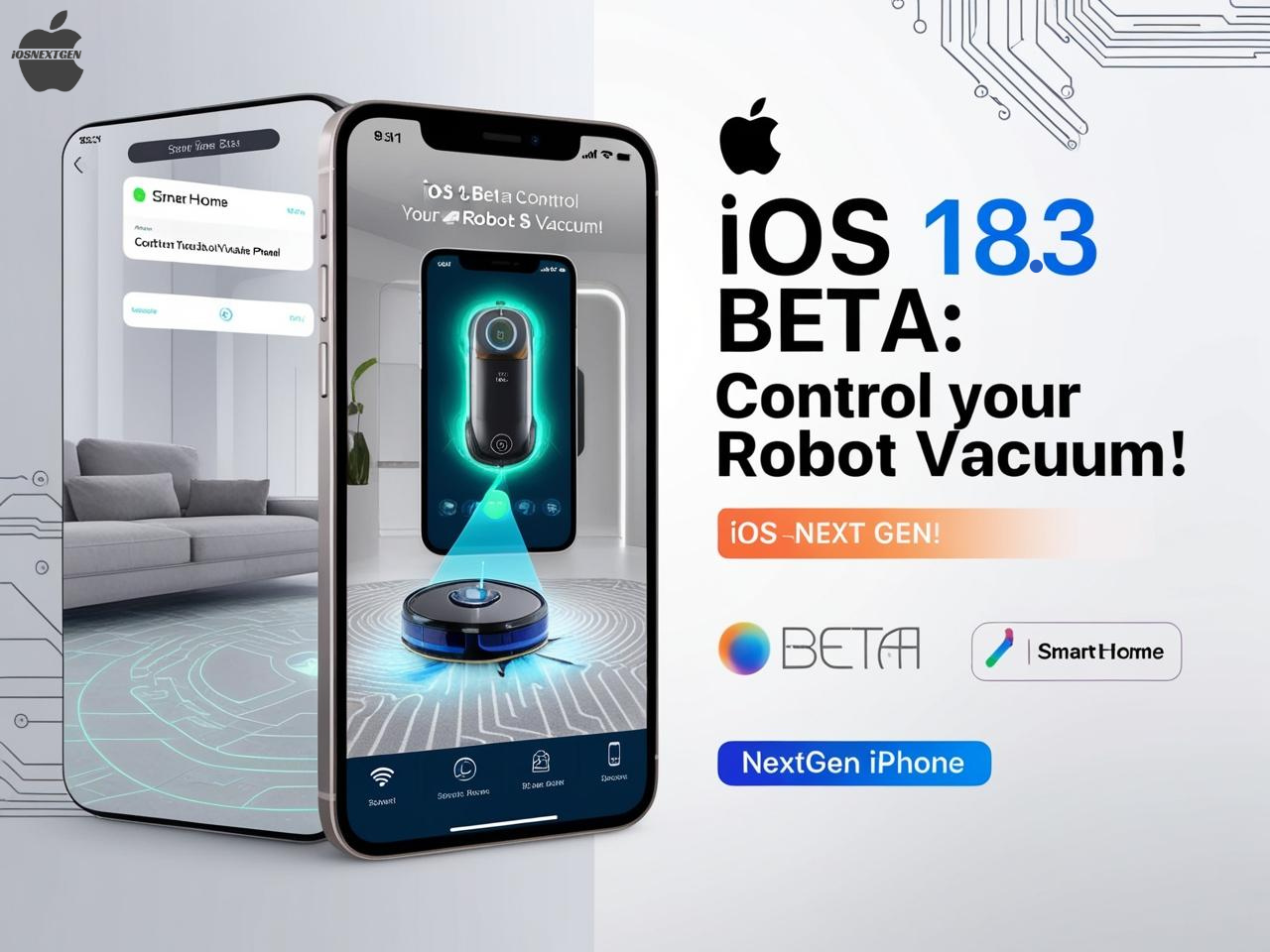 iPhone displaying iOS 18.3 Beta update with robot vacuum control and smart home integration - iOS Next Gen features.